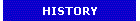 HISTORY